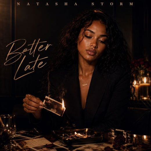 Natasha Storm - 'Better Late' [Ringtone]