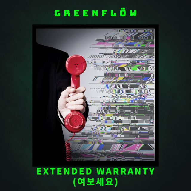 GreenFlöw - 'Extended Warranty' [Ringtone]