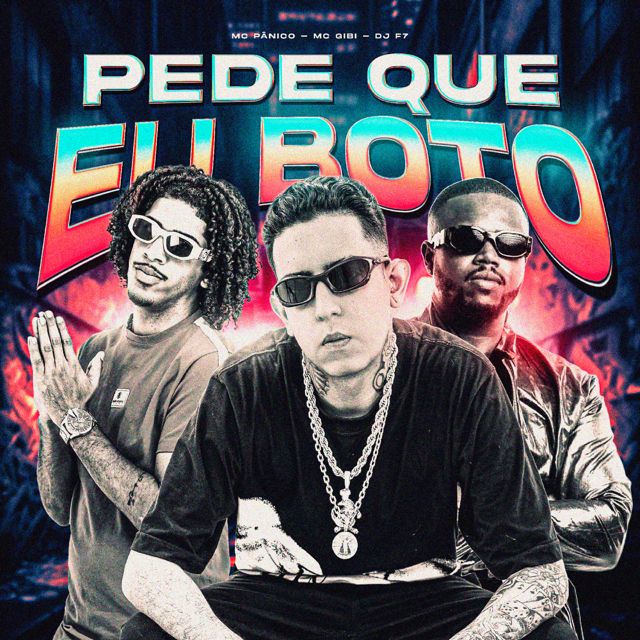 DJ F7 - 'PEDE QUE EU BOTO (feat. MC Pânico & Mc Gibi)' [Ringtone]