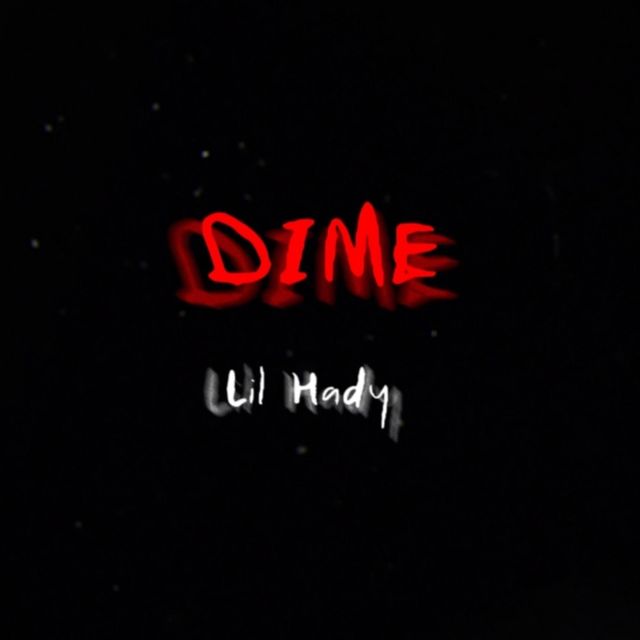 Lil Hady - 'Dime' [Ringtone]