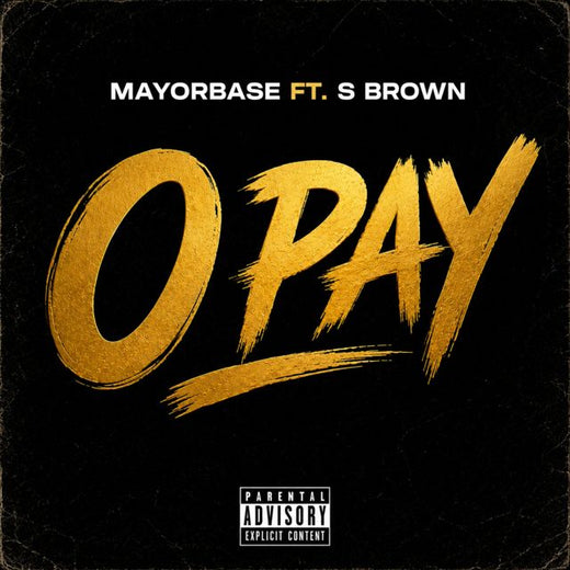 Mayorbase - 'O Pay (feat. S Brown)' [Ringtone]