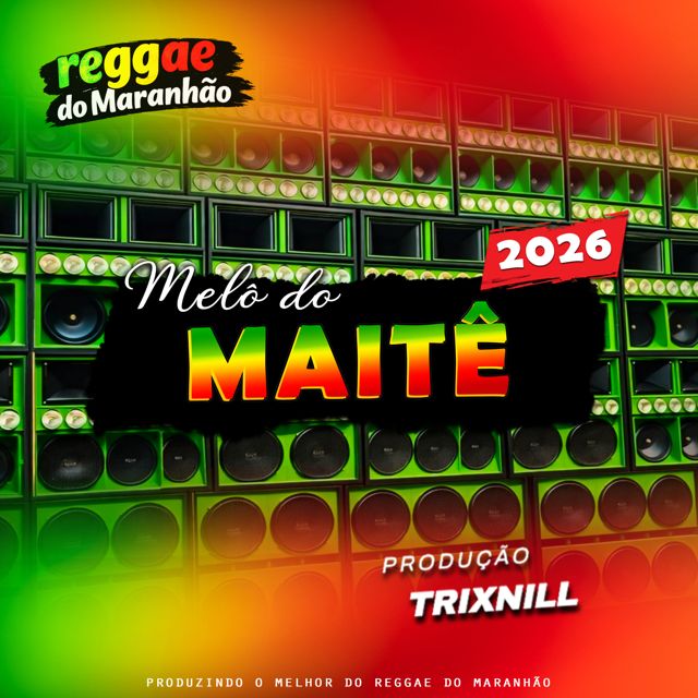 TrixNill - 'Melô de Maitê (Reggae de Radiola)' [Ringtone]