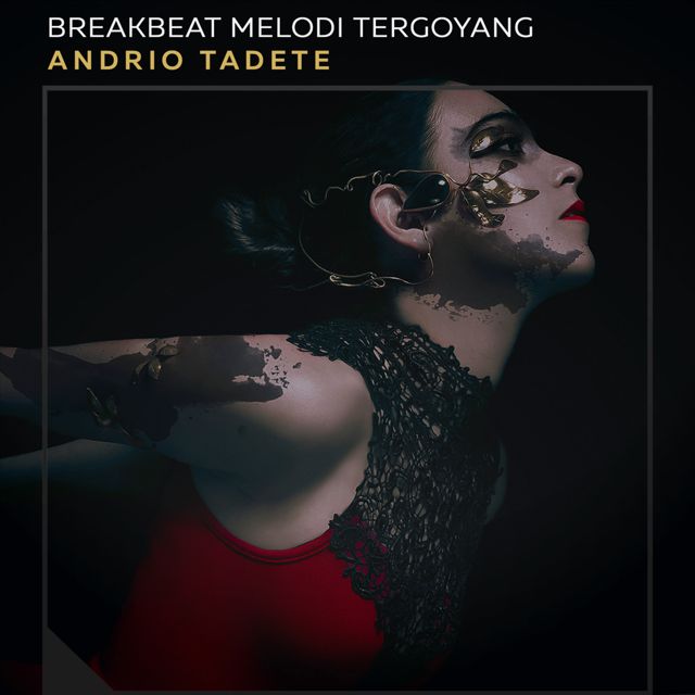 Andrio Tadete - 'Breakbeat Melodi Tergoyang' [Ringtone]