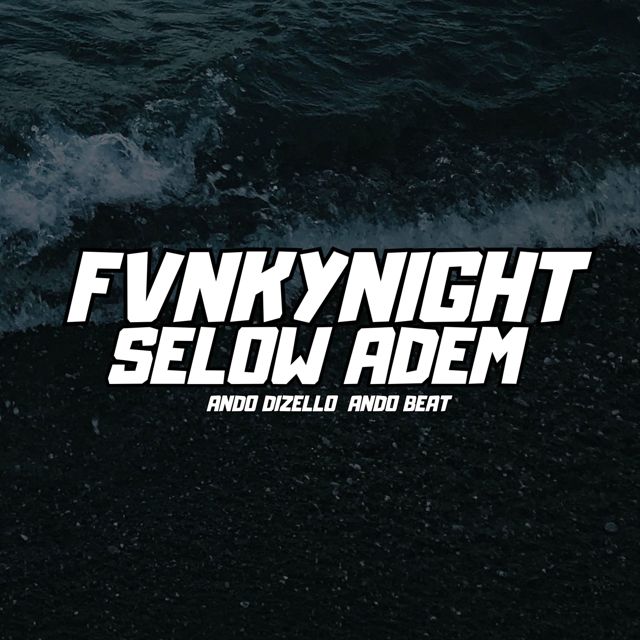 Ando Dizello - 'Fvnkynight Selow Adem (feat. Ando Beat)' [Ringtone]