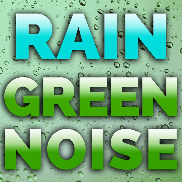 Pink Noise White Noise - 'Rain Green Noise (10 Minutes) (feat. White Noise & Zen Meditation Nature White Noise New Age Yoga)' [Ringtone]