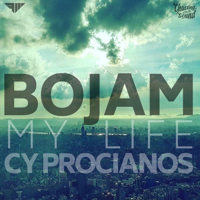 Bojam - 'My Life (feat. Cy Procianos)' [Ringtone]