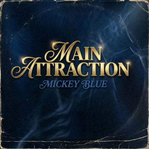Mickey Blue - 'Main Attraction' [Ringtone]