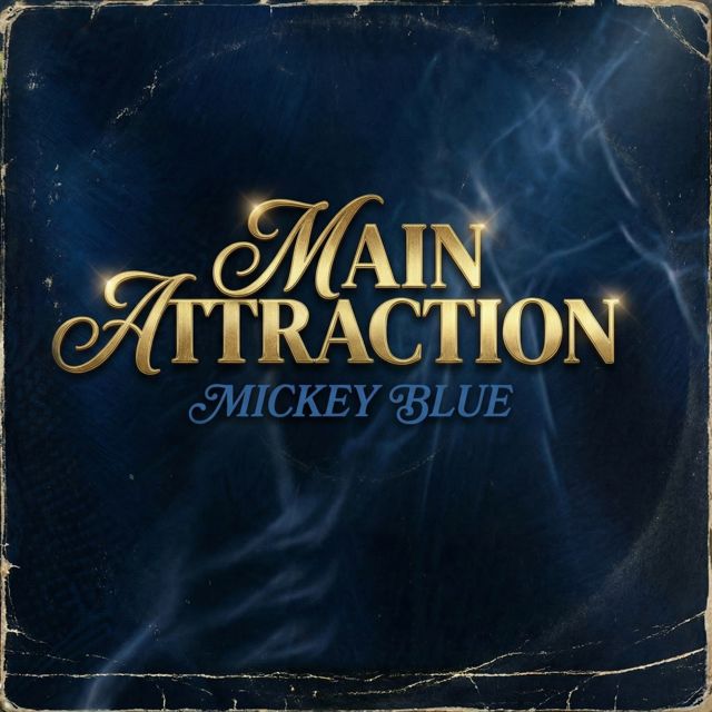 Mickey Blue - 'Main Attraction' [Ringtone]