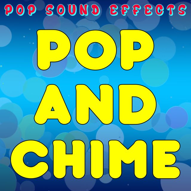 Pop Sound Effects - 'Pop and Chime' [Ringtone]