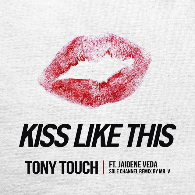 Tony Touch - 'KISS LIKE THIS (Original Mix) (feat. Jaidene Veda)' [Ringtone]