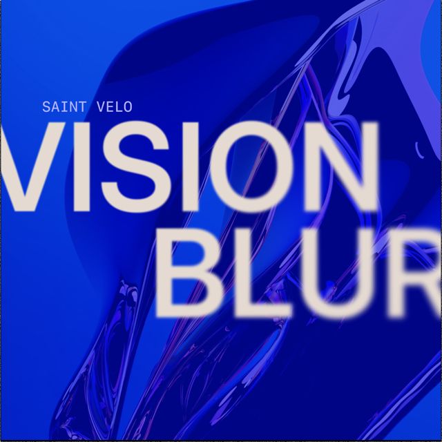 Saint Velo - 'Vision Blur' [Ringtone]