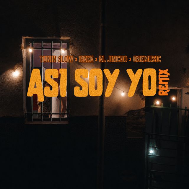 Tunin slow - 'Asi soy yo (remixes) (feat. Reke & El Jincho & OskMusic)' [Ringtone]