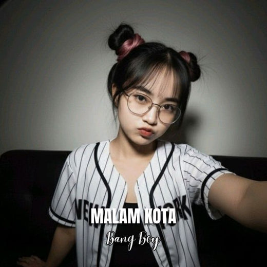 Bang Boy - 'Malam Kota' [Ringtone]