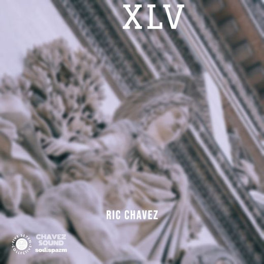 Ric Chavez - 'XLV' [Ringtone]