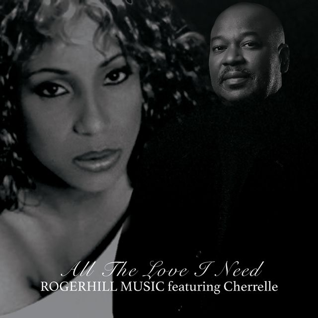 Rogerhill Music - 'All The Love I Need (feat. Cherrelle)' [Ringtone]