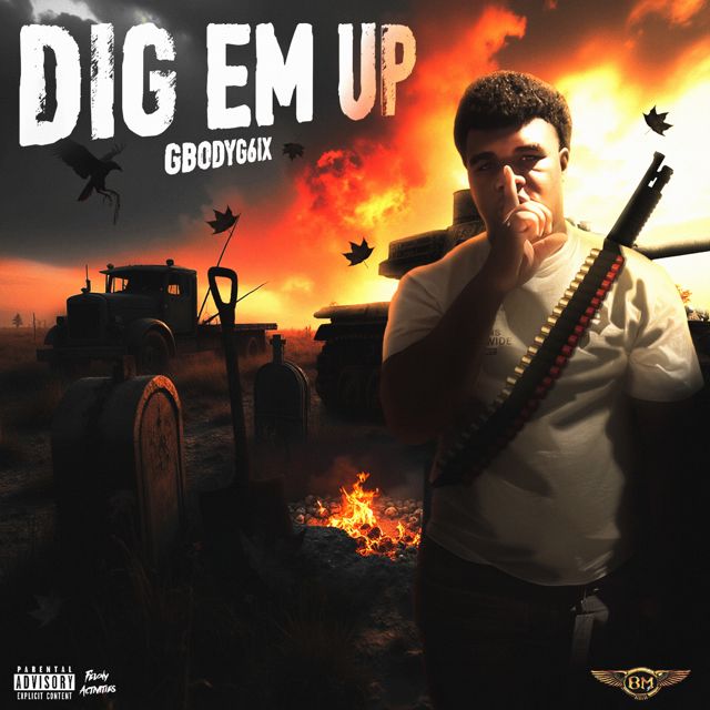 Gbodygsix - 'Dig Em Up' [Ringtone]