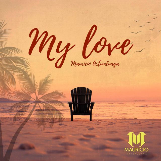 Mauricio Artunduaga - 'My Love' [Ringtone]