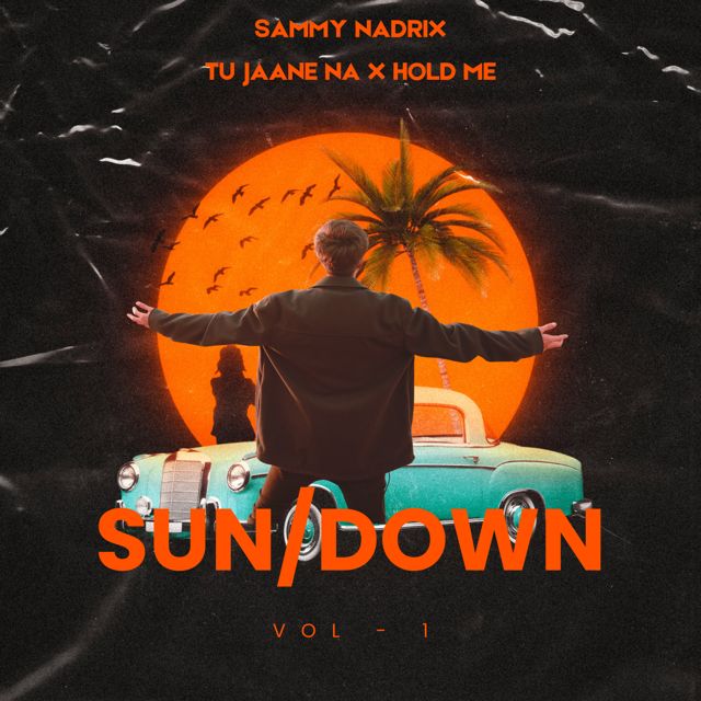 SAMMY NADRIX - 'Tu Jaane Na x Hold Me' [Ringtone]