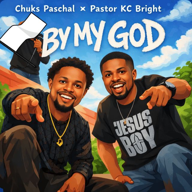 Chuks Paschal - 'By My God (feat. Pastor KC Bright)' [Ringtone]