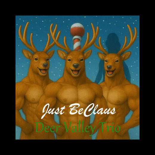 Deer Valley Trio - 'Just BeClaus' [Ringtone]