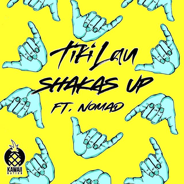 Tiki Lau - 'Shakas Up (feat. Nomad)' [Ringtone]