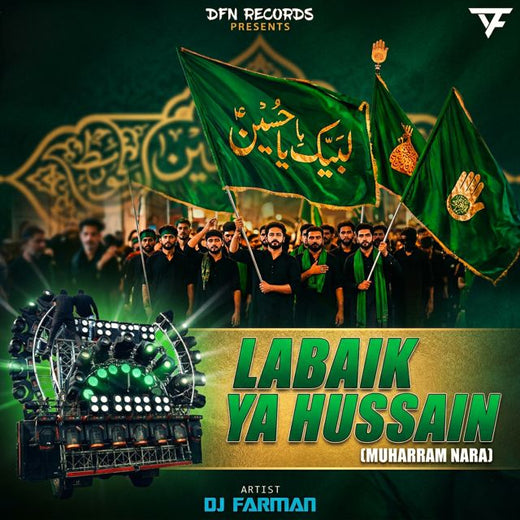 DJ FARMAN - 'Labaik Ya Hussain (Muharram Nara)' [Ringtone]