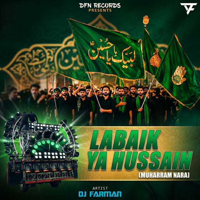 DJ FARMAN - 'Labaik Ya Hussain (Muharram Nara)' [Ringtone]