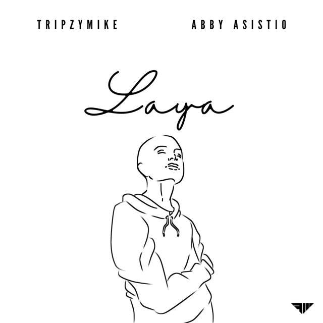 Tripzymike - 'Laya (feat. Abby Asistio)' [Ringtone]