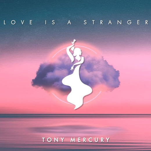 Tony Mercury - 'Love Is a Stranger' [Ringtone]