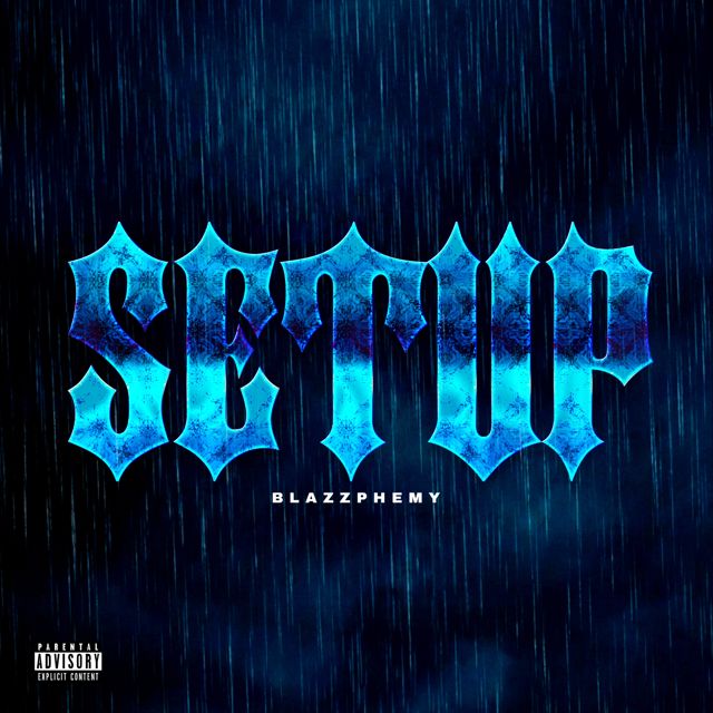 Blazzphemy - 'Set Up (feat. Dj Flippp)' [Ringtone]