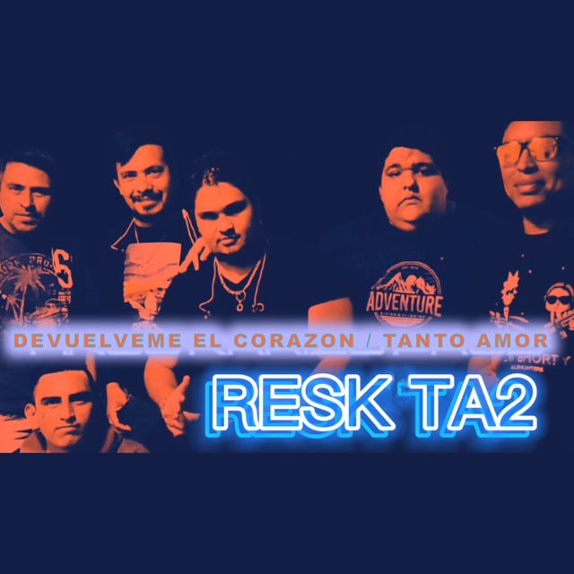 RESKTA2 - 'Devuelveme El Corazon / Tanto Amor' [Ringtone]