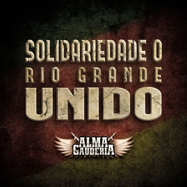 Alma Gauderia - 'Solidariedade - Rio Grande Unido' [Ringtone]