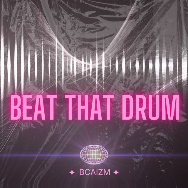 Bcaizm - 'BEAT THAT DRUM' [Ringtone]