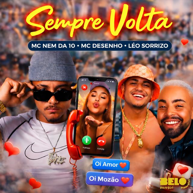 MC DESENHO - 'Sempre Volta (feat. MC Nem Da 10 & Léo Sorrizo)' [Ringtone]