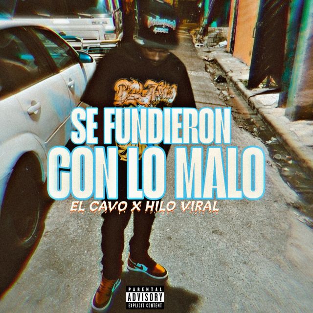 El Cavo - 'Se Fundieron Con Lo Malo (feat. Hilo Viral)' [Ringtone]