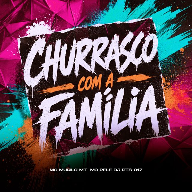 DJ PTS 017 - 'CHURRASCO COM A FAMÍLIA (feat. MC Murilo MT & Mc Pelé)' [Ringtone]