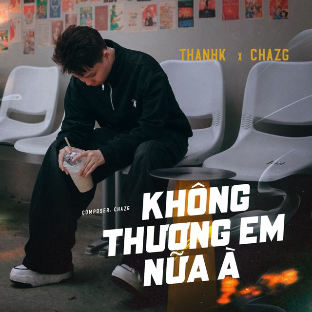 Thanhk - 'Không Thương Em Nữa À (feat. Chazg)' [Ringtone]