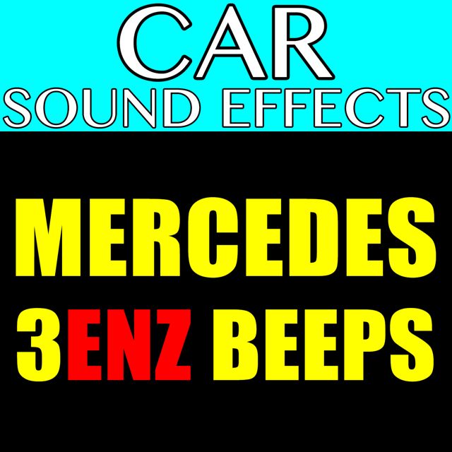 Car Sound Effects - 'Mercedes 3ENZ Beeps (Text Tone)' [Ringtone]