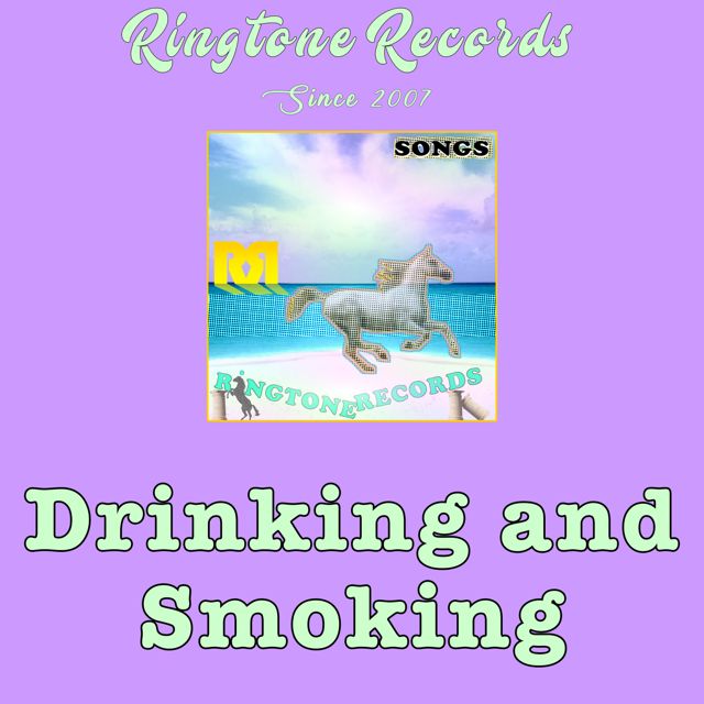 420 Weed Smoking Stoner - 'Drinking and Smoking (Mini Song)' [Ringtone]