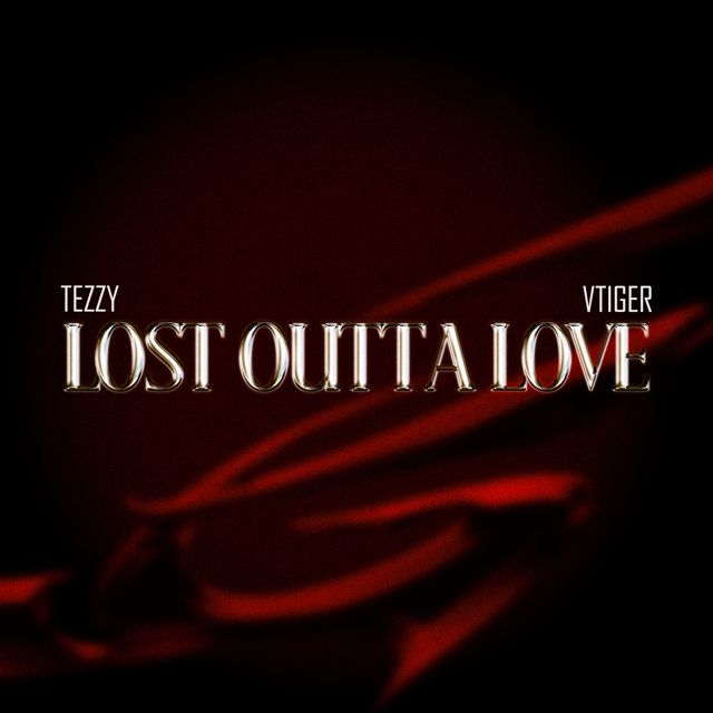 Tezzy - 'Lost Outta Love (feat. VTiger)' [Ringtone]