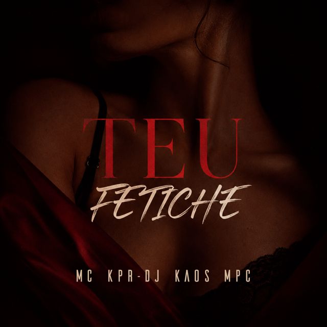 Mc KPR - 'Teu Fetiche (feat. DJ Kaos MPC)' [Ringtone]