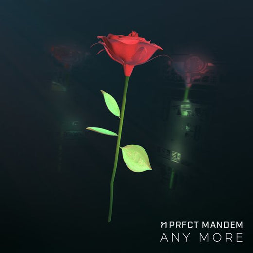 PRFCT Mandem - 'Any More' [Ringtone]