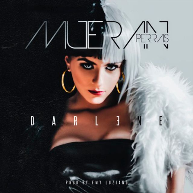 Darlene - 'Mueran Perras' [Ringtone]