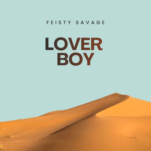 Feisty Savage - 'Lover Boy' [Ringtone]