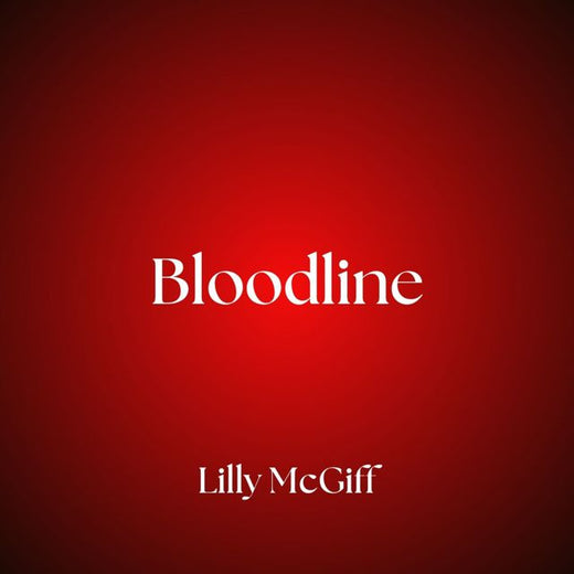 Lilly McGiff - 'Bloodline' [Ringtone]