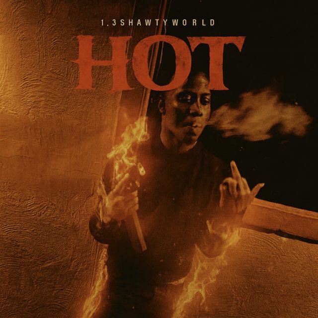 1.3Shawtyworld - 'HOT' [Ringtone]