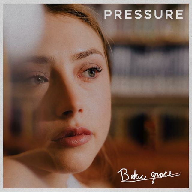 Baker Grace - 'Pressure' [Ringtone]