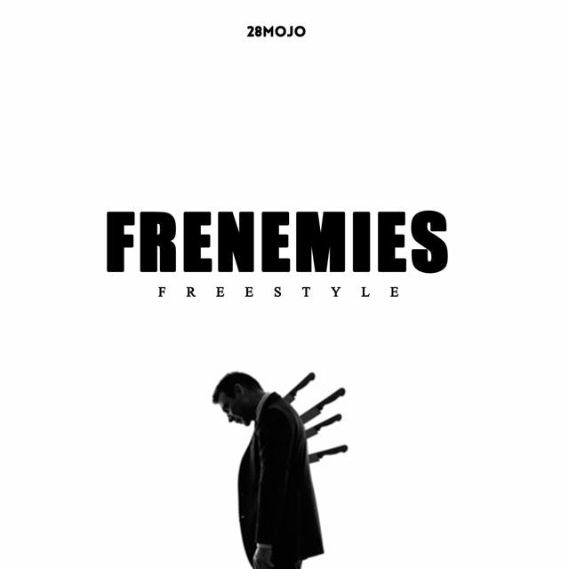 28Mojo - 'Frenemies Freestyle' [Ringtone]