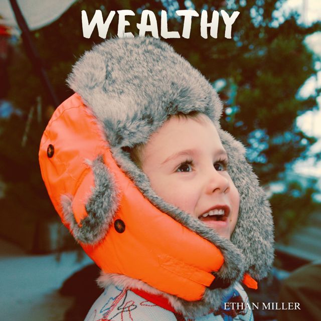 Ethan Miller - 'Wealthy' [Ringtone]