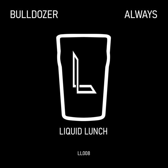 Bulldozer (UK) - 'Always (Original Mix)' [Ringtone]